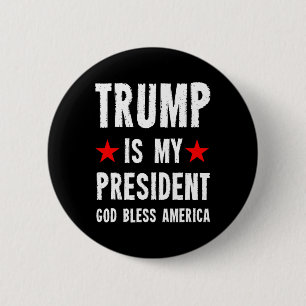 Bóton Redondo 5.08cm Trump É Meu Presidente Deus Abençoe a América