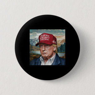 Bóton Redondo 5.08cm Trump Estava Certo Sobre Tudo, Trump 45 47