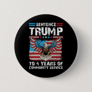 Bóton Redondo 5.08cm Trump Para 4 Anos De Trump De Serviço Comunitário