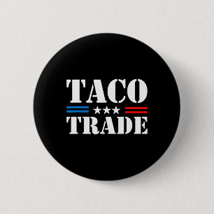 Bóton Redondo 5.08cm Trump Sempre Desiste Taco Troca Meme Engraçado 