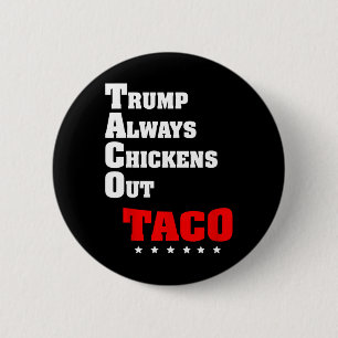 Bóton Redondo 5.08cm Trump Sempre Desiste Taco Troca Meme Engraçado 10