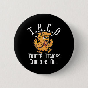 Bóton Redondo 5.08cm Trump Sempre Desiste Vamos Lá Taco Engraçado 8 