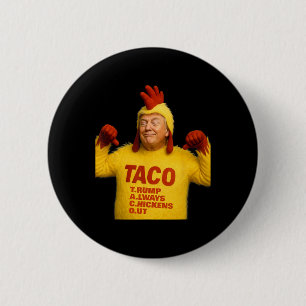 Bóton Redondo 5.08cm Trump Taco Trump Sempre Desiste