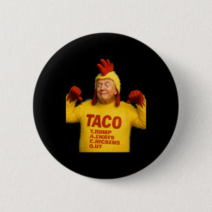 Bóton Redondo 5.08cm Trump Taco Trump Sempre se Esquiva
