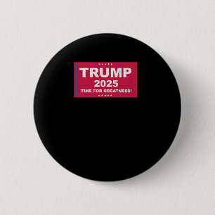 Bóton Redondo 5.08cm Trump Vance 2025 Time For Greatness (Tempo Para Gr