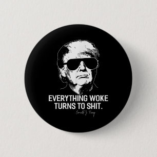 Bóton Redondo 5.08cm Tudo engraçado de Trump se torna político Woke