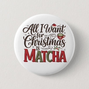 Bóton Redondo 5.08cm Tudo o que Quero no Natal é Café Verde Matcha