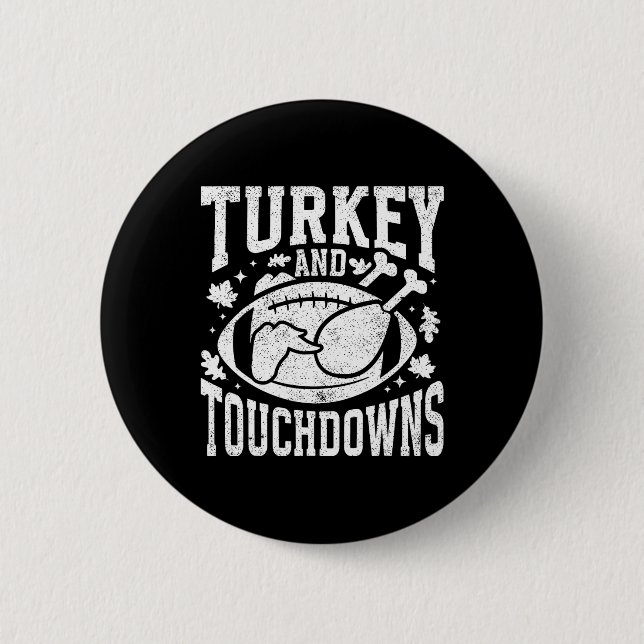 Bóton Redondo 5.08cm Turkey And Touchdowns Funny Thanksgiving Football  (Frente)