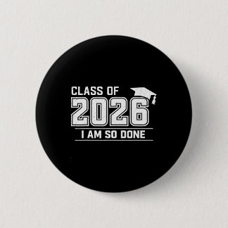 Bóton Redondo 5.08cm Turma De Formatura De 2026 Estou Tão Farto Aluno D