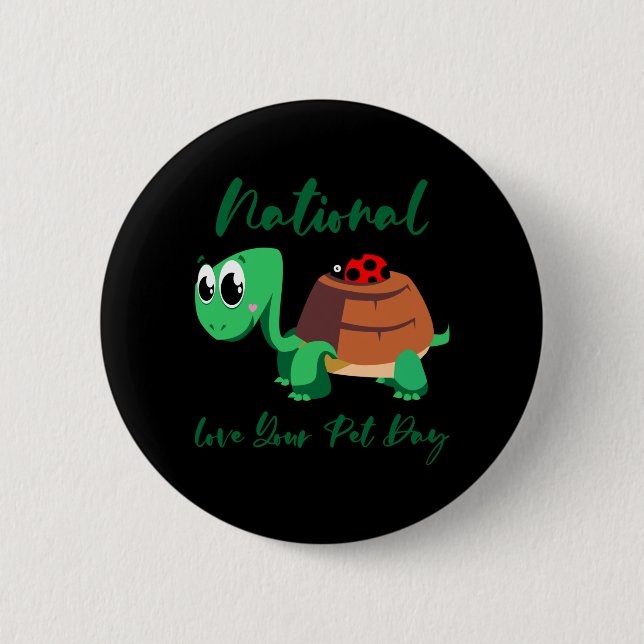 Bóton Redondo 5.08cm Turtle Lover | National Love Your Turtle (Frente)