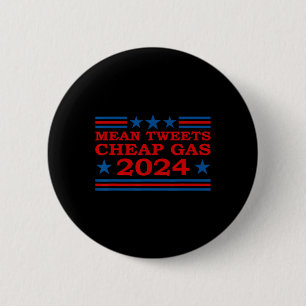 Bóton Redondo 5.08cm Tweets Barap Gas 2024 Funny Pro-trump Election