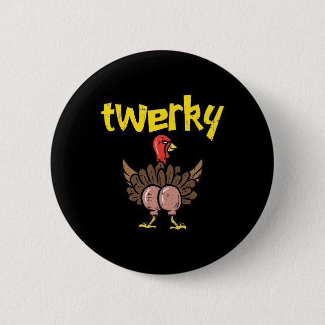 Bóton Redondo 5.08cm Twerky Turkey - Diversão De Bumbum - Ação De Graça (Frente)