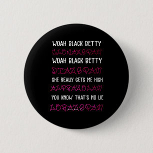 Bóton Redondo 5.08cm Uau Black Betty Clonazepam Uau Black Betty Diazepa