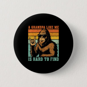 Bóton Redondo 5.08cm Um avô como ele é difícil de encontrar pai bigfoot