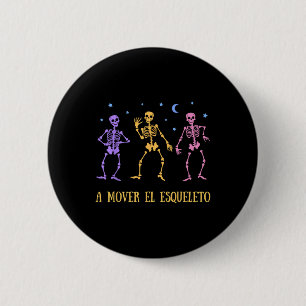 Bóton Redondo 5.08cm Um Mover El Esqueleto Engraçado Halloween Espanhol