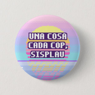 Bóton Redondo 5.08cm Uma Coisa de Cada Vez, Por Favor Botão Pixel