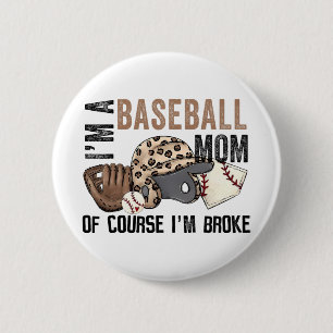 Bóton Redondo 5.08cm Uma Mãe De Beisebol, Claro Que Eu Quebrei Mães Leo