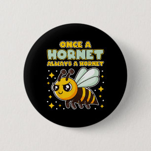 Bóton Redondo 5.08cm Uma Vez Um Hornet Sempre Um Hornet Espírito de Vol