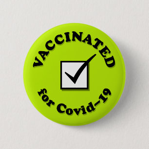 Bóton Redondo 5.08cm Vaccinated For Covid-19 Checkbox Green Hospital