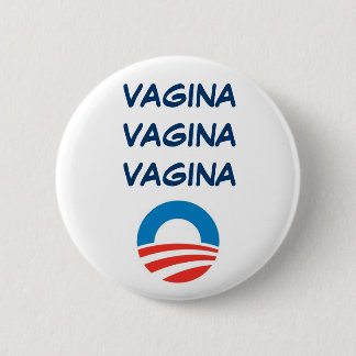 BÓTON REDONDO 5.08CM VAGINA DE OBAMA, VAGINA, VAGINA