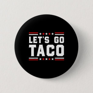 Bóton Redondo 5.08cm Vamos Go Taco - Taco Patriótico Engraçado