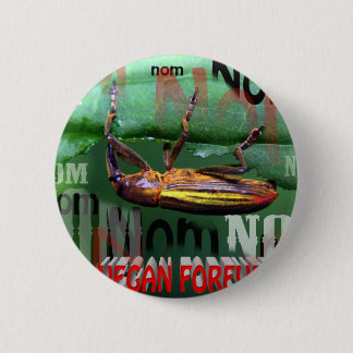 Bóton Redondo 5.08cm vegan para sempre