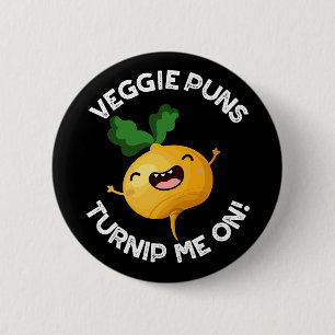 Bóton Redondo 5.08cm Veggie Puns Me Tornando Engraçado Pun Dark BG