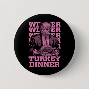 Bóton Redondo 5.08cm Vencedor da Turquia Janta Engraçado Trump Thanksgi