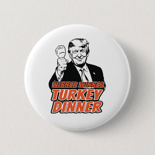 Bóton Redondo 5.08cm Vencedor Turquia Janta Engraçado Turquia Trump Tha