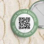 Bóton Redondo 5.08cm Verde Obrigado & Digitalizar o Código QR do Promoc<br><div class="desc">Botão de código QR para pequenas empresas de promocional com uma borda verde e seu próprio código QR e texto personalizado em uma curva em torno do seu código QR. Obrigado por comprar o botão promocional personalizado com seu código QR e texto personalizado.</div>