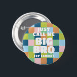 Bóton Redondo 5.08cm Verificador Colorido Bloco Chá de fraldas Grande I<br><div class="desc">Este botão colorido e neutro em termos de gênero é uma maneira divertida de celebrar os pais a estarem num chá de fraldas de casal e partilharem a alegria com a família e amigos, para que todos saibam quem é o orgulhoso irmão mais velho, bem como o seu nome verdadeiro....</div>