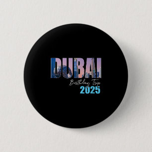 Bóton Redondo 5.08cm Viagem de Aniversário Dui Uae 2025 Festa de Férias