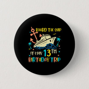Bóton Redondo 5.08cm Viagem de cruzeiro de aniversário de 13 anos, dive