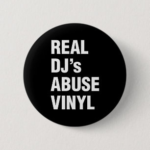 BÓTON REDONDO 5.08CM VINIL DO ABUSO DO DJ REAL