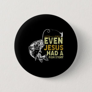 Bóton Redondo 5.08cm Vintage Christian Pai Pescarando Até Jesus Tinha F