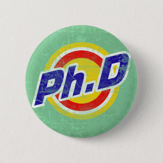 Bóton Redondo 5.08cm Vintage Ph.D ou PhD ou doutor da filosofia