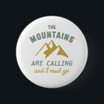 Bóton Redondo 5.08cm Vintage Rock Escalando As Montanhas<br><div class="desc">Design inspirador para aqueles que adoram escalar montanhas, montanhosas, caminhadas ou escaladas em rochas interiores. Legal mercadoria motivacional para alpinista, caminhoneiro e qualquer pessoa à porta. Perfeito para aqueles que amam aventura, atividades ao ar livre na natureza. presente de Natal e excelente para o vovô, pai, pai, marido, namorado, tio,...</div>