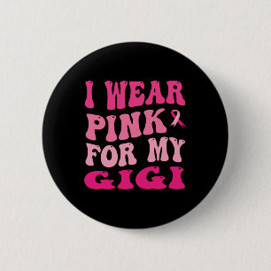Bóton Redondo 5.08cm Vista Rosa Para Minha Consciência Gigi Do Cancer D