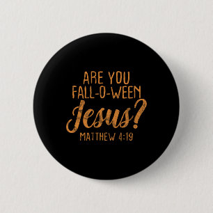 Bóton Redondo 5.08cm Você Cai entre Jesus, fé cristã?