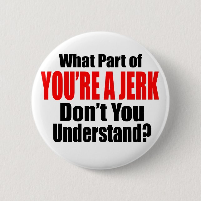 Bóton Redondo 5.08cm Você é um idiota (Frente)