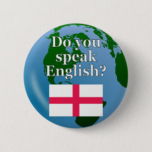 Bóton Redondo 5.08cm "Você fala inglês?" em inglês. Sinalizador e gl