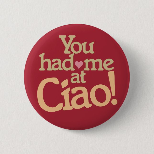 Bóton Redondo 5.08cm Você me tinha na Ciao! (Frente)