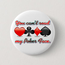 Você não pode ler minha cara de póquer