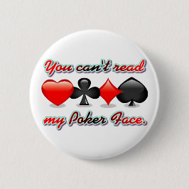 Bóton Redondo 5.08cm Você não pode ler minha cara de póquer