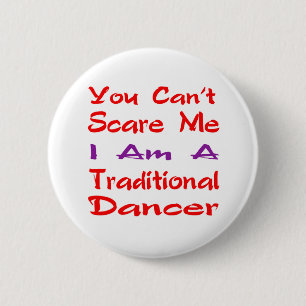 Bóton Redondo 5.08cm Você não pode susto mim que eu sou um dançarino