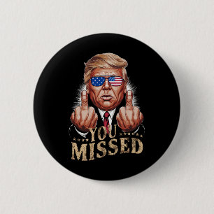 Bóton Redondo 5.08cm Você Perdeu Donald Trump Eleição EUA
