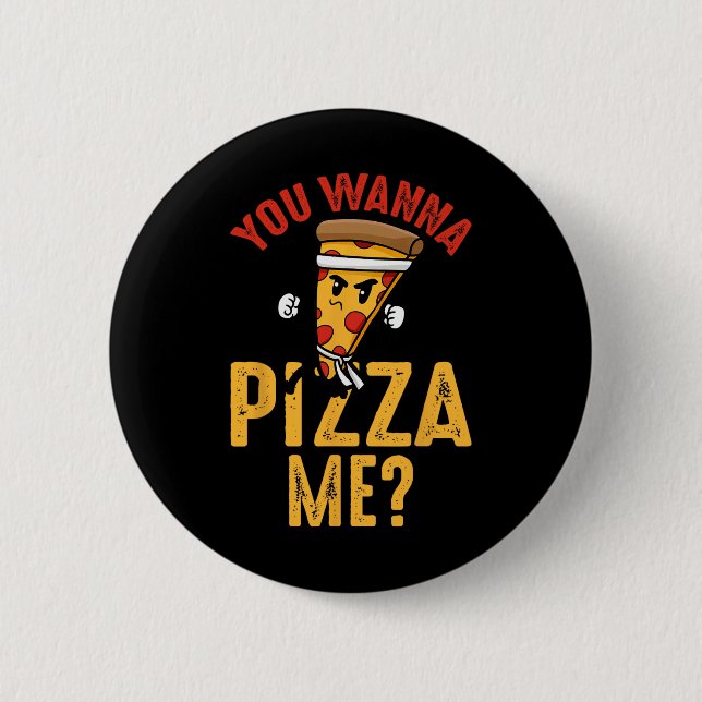 Bóton Redondo 5.08cm Você Quer Uma Pizza De Mim Ninja Engraçado Karate  (Frente)