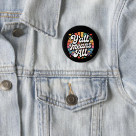 Bóton Redondo 5.08cm Vocês todos significam tudo retrô