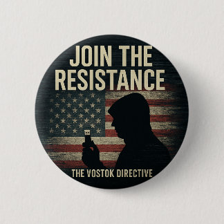 Bóton Redondo 5.08cm Vostok Directive "Join the Resistance" Button