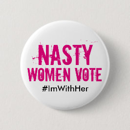 Bóton Redondo 5.08cm Voto desagradável das mulheres: Eu sou com seu